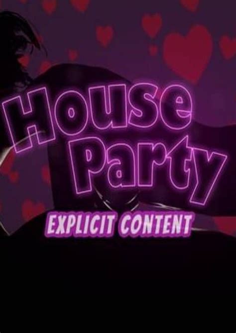 House Party Explicit Content DLC at House Party Nexus